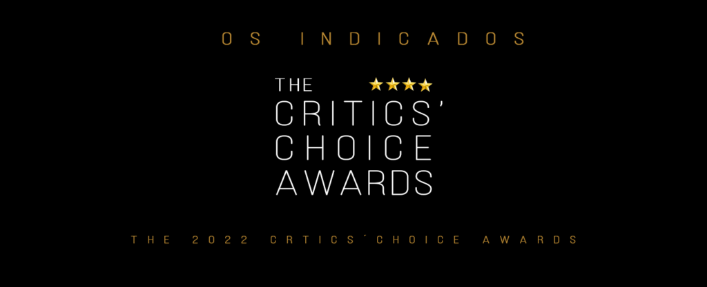 critics choice awards 2022 indicados destaque